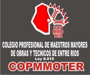 COPMMOTER - Colegio Profesional de Maestros Mayores de Obras y Técnicos de Entre Ríos