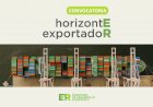 Convocan a empresas entrerrianas a participar de la nueva edición de Horizonte Exportador