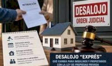 Desalojo exprés: qué cambiaría para inquilinos y propietarios si se aprueba la nueva ley